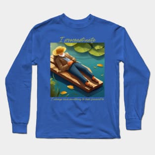 i procrastinate Long Sleeve T-Shirt